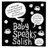 Baby Speaks Salish: A Language Manual Inspired by One Family's Effort to Raise a Salish Speaker