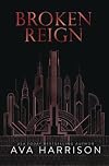 Broken Reign