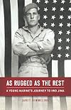 As Rugged as the Rest: A Young Marine's Journey to Iwo Jima