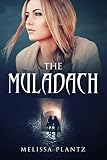 The Muladach A Young Adult Christian Supernatural Suspensereligious Horror Novel The Muladach Series