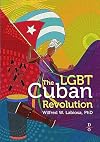 The LGBT Cuban Revolution