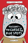 Tuesday - The Curse of the Blue Spots (Dash Candoo)