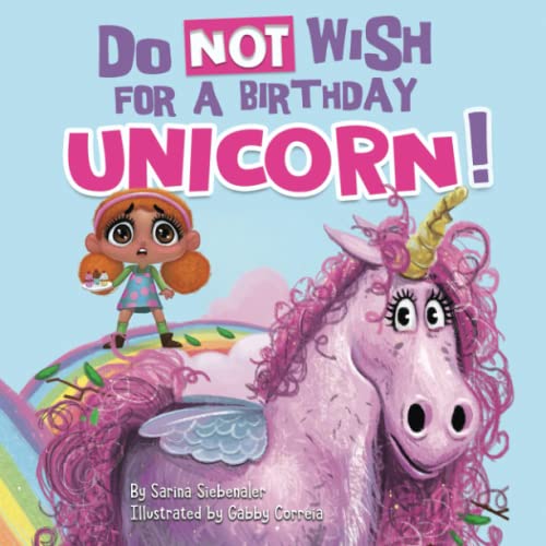 Cover of Do Not Wish for a Birthday Unicorn!