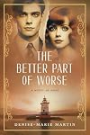 The Better Part of Worse: A Novel of Hope