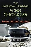 The Saturday Morning Song Chronicles Memoirs Motown And Music