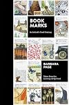 Book Marks: An Artist’s Card Catalog: Notes from the Library of My Mind