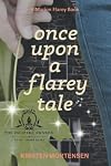 Once Upon a Flarey Tale (A Marion Flarey Book Book 1)