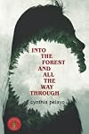 Into The Forest And All The Way Through