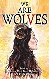We are Wolves: A Horror Anthology