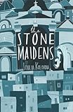 The Stone Maidens