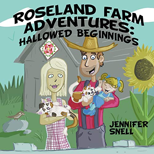 Roseland Farm Adventures : by Snell, Jennifer