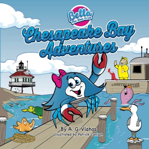 Cover of Bella the Blue Crab - Chesapeake Bay Adventures