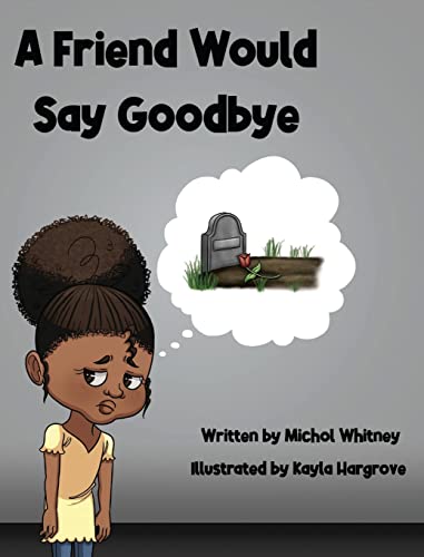 Cover of Friend Would Say Goodbye