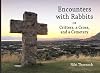 Encounters with Rabbits: or Critters, a Cross, and a Cemetery