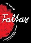 Faltas: Letters to Everyone in My Hometown Who Isnβt My Rapist