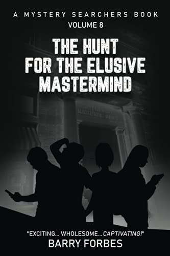 The Hunt for the Elusive Mastermind / by Forbes, Barry