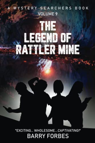 The Legend of Rattler Mine / by Forbes, Barry