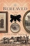 The Bereaved: A Novel