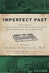 Imperfect Past Volume II: More History in a New Light
