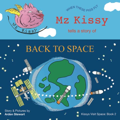 Cover of Mz Kissy Tells a Story of Back to Space