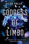 Goddess of Limbo (The Forgotten Splinters Chronicles)