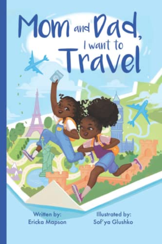 Cover of Mom and Dad, I Want to Travel
