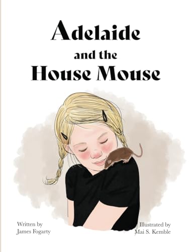 Cover of Adelaide and the House Mouse