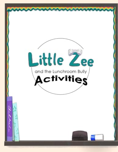 Cover of Little Zee and the Lunchroom Bully