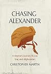 Chasing Alexander: A Marine's Journey Across Iraq and Afghanistan