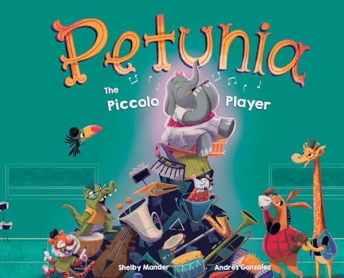 Cover of Petunia the Piccolo Player