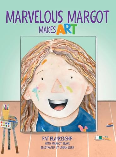 Cover of Marvelous Margot Makes Art