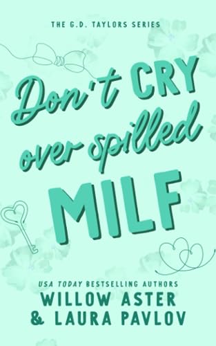 Don't Cry Over Spilled MILF cover