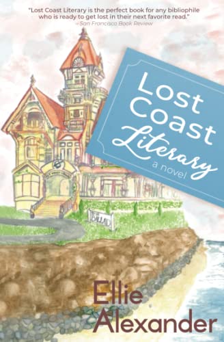 Lost Coast Literary (As:Ellie Alexander) cover