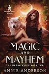 Magic and Mayhem
