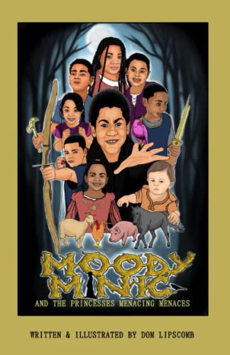 Cover of Moody Minic and the Princesses Menacing Menaces