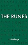 The Runes: A Guide to Rune Reading & Divination with The Elder Futhark