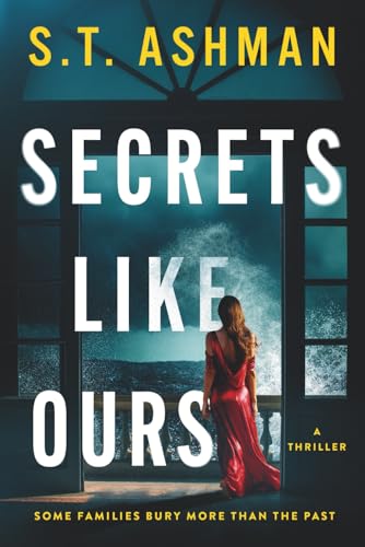 Secrets Like Ours / by Ashman, S. T