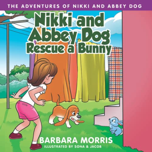 Cover of Nikki and Abbey Dog Rescue a Bunny