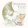 Undying Tales: Mythologies of creatures on the verge of extinction (Eye of Newt)