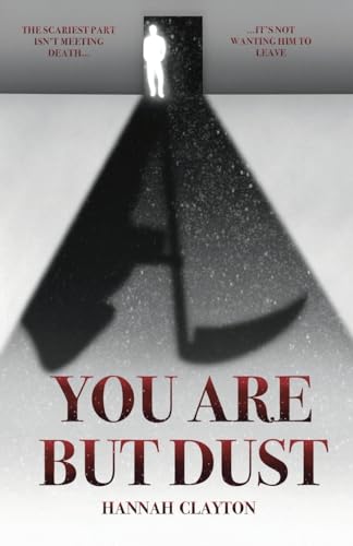 You Are but Dust