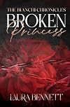 Broken Princess (The Bianchi Chronicles)