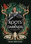 Roots of Darkness