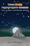 Tales from Topographic Oceans - Yes Album Listening Guide