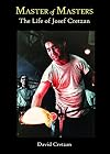 The Master of Masters: The Life of Josef Cretzan