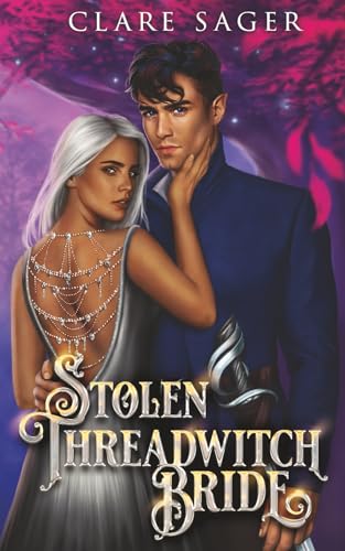 Stolen Threadwitch Bride (By: Clare Sager) cover