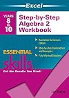 Excel essential skills : step by step algebra workbook