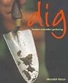 Dig: Modern Australian Gardening