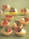 The Essential Fingerfood Cookbook