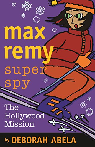 Max Remy Superspy: The Hollywood Mission