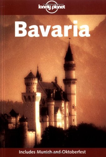 Bavaria (By: Lonely Planet,Andrea Schulte-Peevers) cover